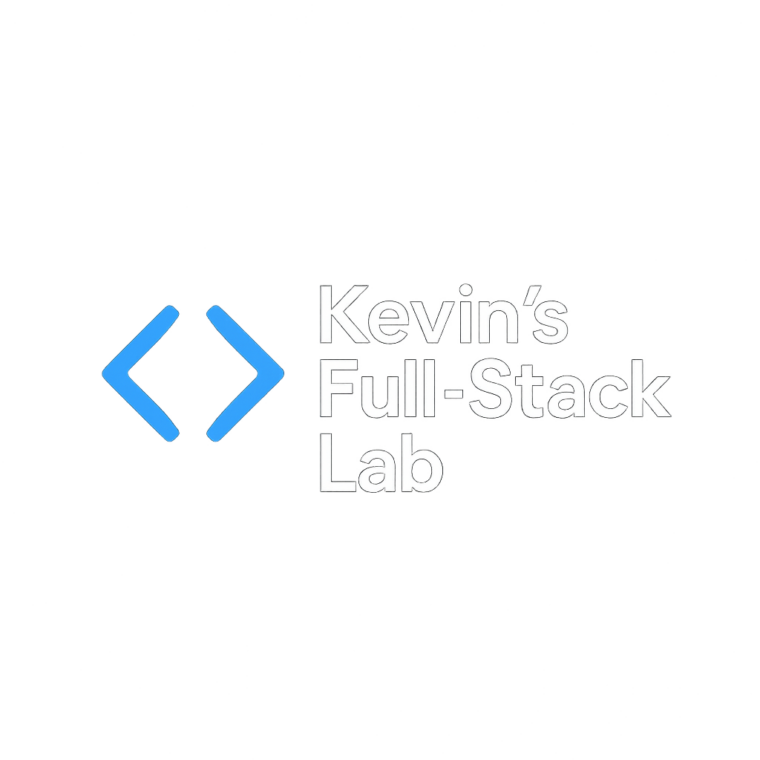 Kevin’s Full-Stack Lab